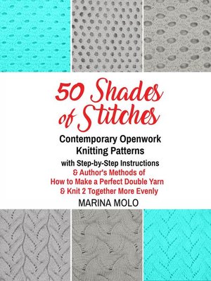 cover image of 50 Shades of Stitches--Volume 5--Contemporary Openwork